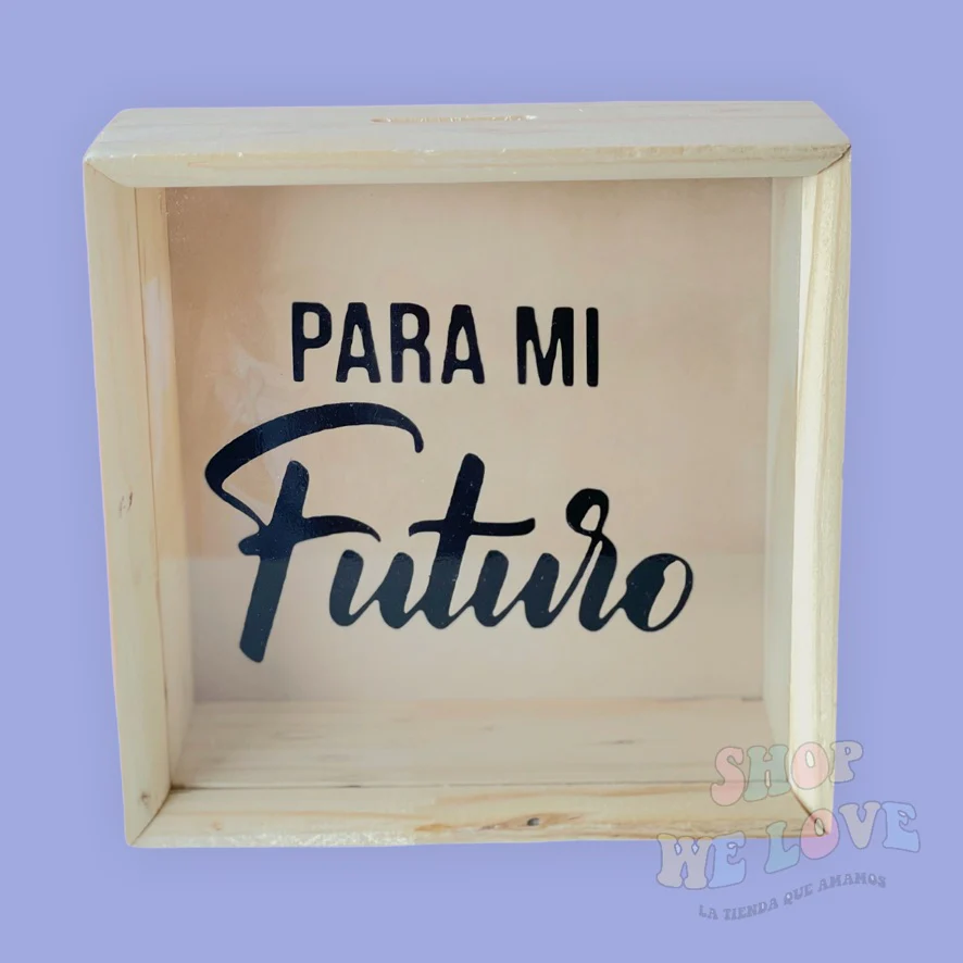 Alcancia "Para mi futuro"